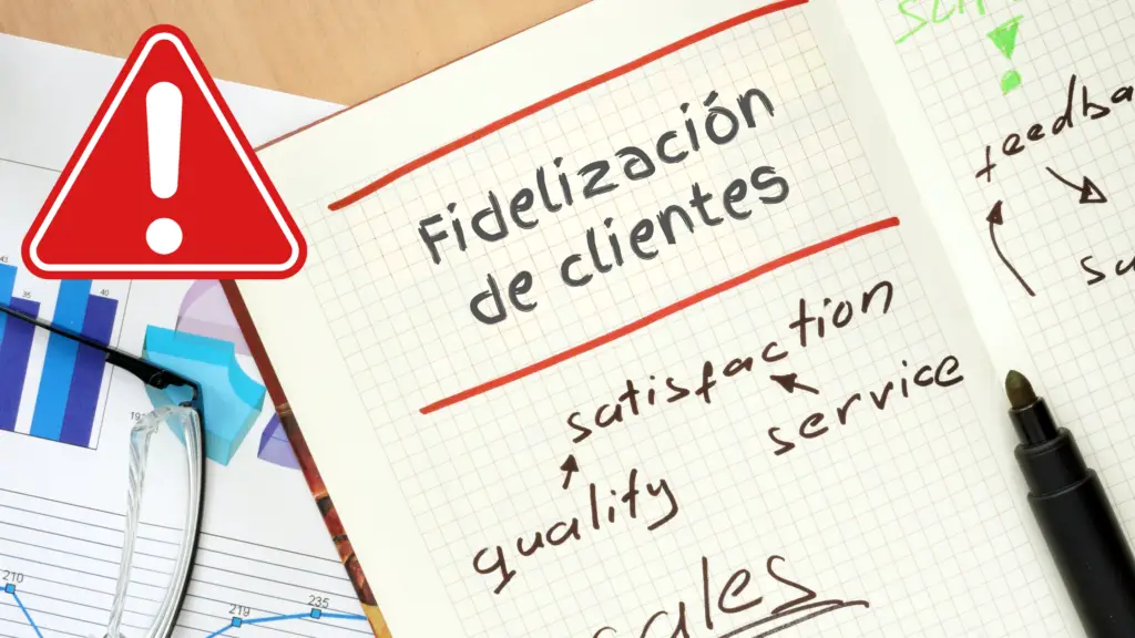 Fidelizar clientes: cómo identificar y prevenir señales de pérdida