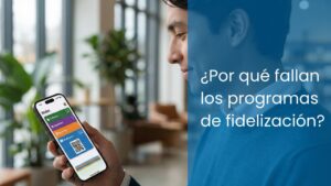 ¿Por qué fallan los programas de fidelización?